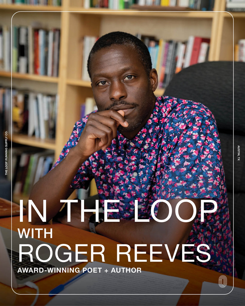 In The Loop With: Roger Reeves